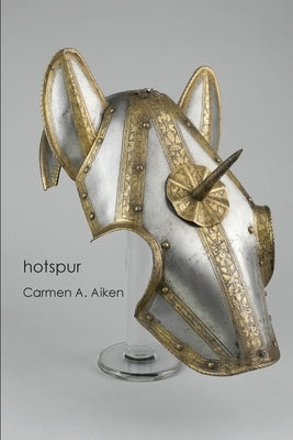 hotspur by Aiken, Carmen A.