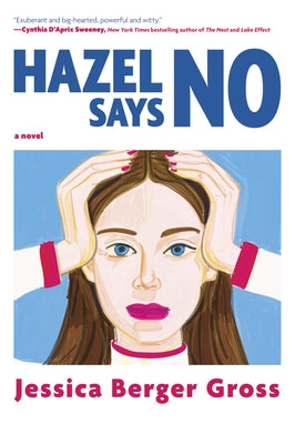 Hazel Says No by Berger Gross, Jessica