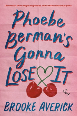 Phoebe Berman's Gonna Lose It by Averick, Brooke