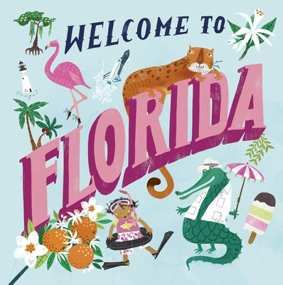 Welcome to Florida (Welcome To) by Gilland, Asa