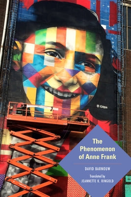 The Phenomenon of Anne Frank by Barnouw, David