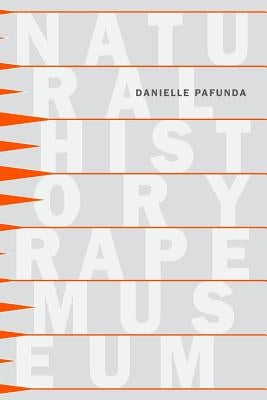 Natural History Rape Museum by Pafunda, Danielle