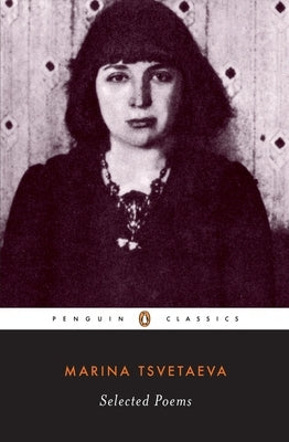 Selected Poems by Tsvetaeva, Marina