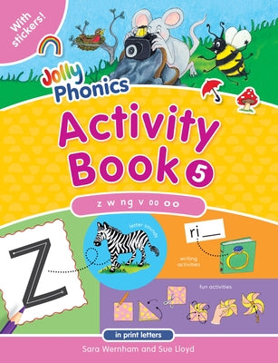 Jolly Phonics Activity Book 5: In Print Letters (American English Edition) by Wernham, Sara