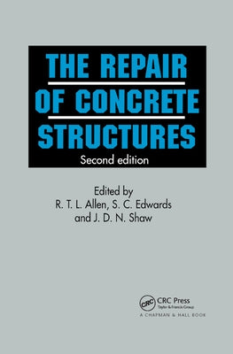 Repair of Concrete Structures by Allen, R. T. L.