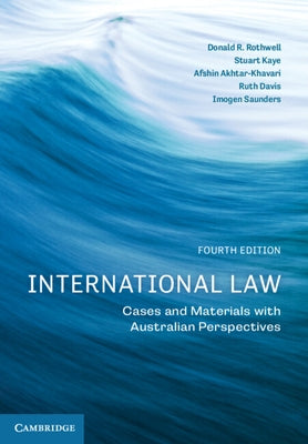 International Law: Cases and Materials with Australian Perspectives by Rothwell, Donald R.