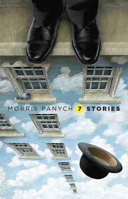 7 Stories by Panych, Morris