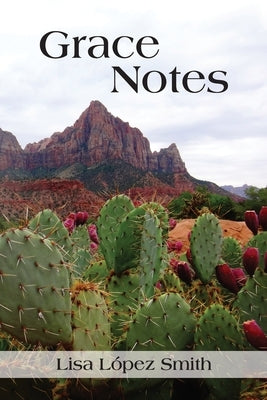Grace Notes by Smith, Lisa LÃ³pez