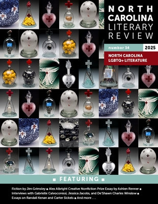 North Carolina Literary Review: Number 34, 2025 by Bauer, Margaret D.