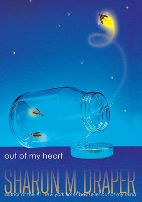 Out of My Heart by Draper, Sharon M.