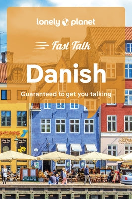 Lonely Planet Fast Talk Danish by Planet, Lonely