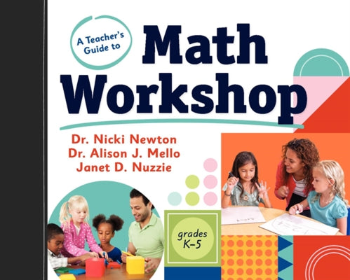 A Teacher's Guide to Math Workshop by Newton, Nicki