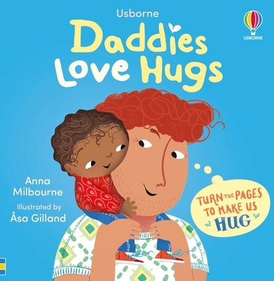 Daddies Love Hugs by Milbourne, Anna