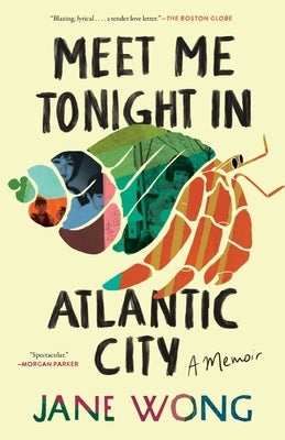 Meet Me Tonight in Atlantic City by Wong, Jane