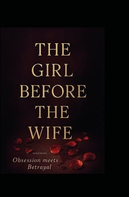 The girl before the wife by Brooks, Rodell