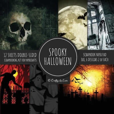 Spooky Halloween Scrapbook Paper Pad 8x8 Scrapbooking Kit for Papercrafts, Cardmaking, Printmaking, DIY Crafts, Holiday Themed, Designs, Borders, Back by Crafty as Ever