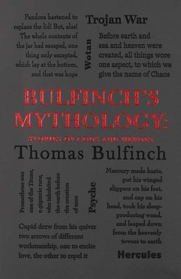 Bulfinch's Mythology: Stories of Gods and Heroes by Bulfinch, Thomas