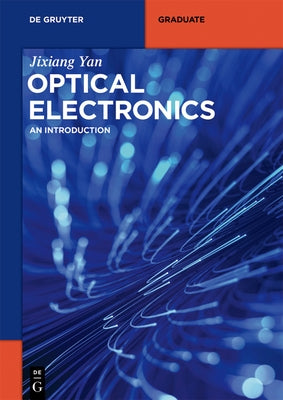 Optical Electronics: An Introduction by Yan, Jixiang