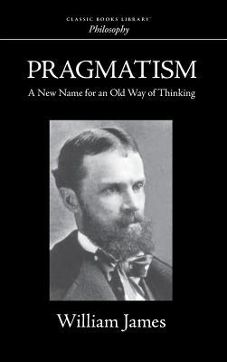 Pragmatism by James, William