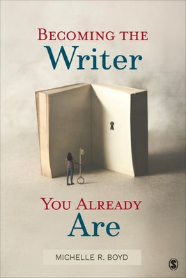 Becoming the Writer You Already Are by Boyd, Michelle R.