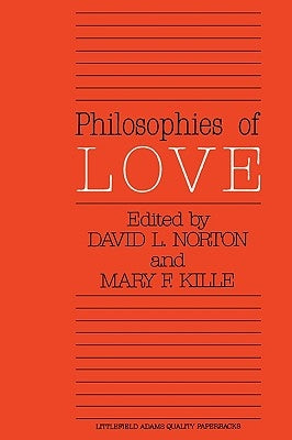 Philosophies of Love by Norton, David L.