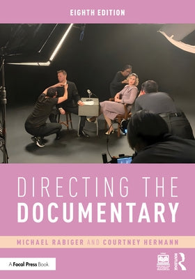Directing the Documentary by Rabiger, Michael