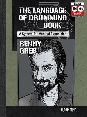 Benny Greb - The Language of Drumming Book/Online Media by Greb, Benny