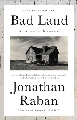 Bad Land: An American Romance by Raban, Jonathan