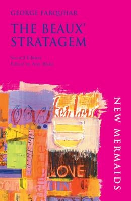 The Beaux' Stratagem by Farquhar, George
