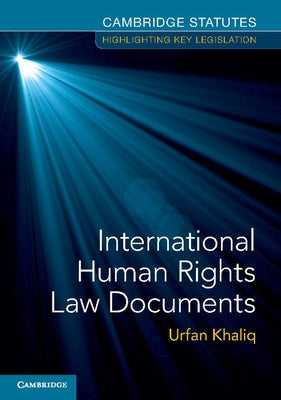 International Human Rights Law Documents by Khaliq, Urfan