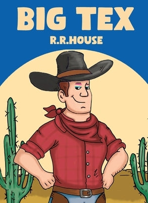 Big Tex by House, R. R.