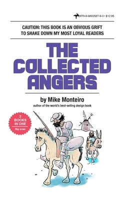 The Collected Angers: Shitty Pulp Edition by Monteiro, Mike
