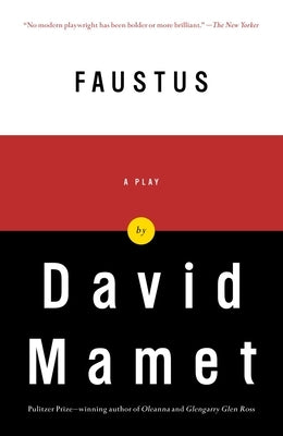 Faustus: A Play by Mamet, David
