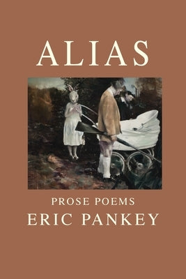 Alias by Pankey, Eric