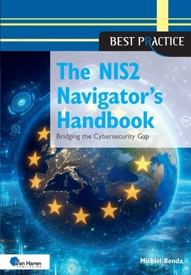 The NIS2 Navigator's Handbook by Benda, Michiel