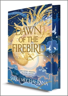 Dawn of the Firebird (Deluxe Limited Edition) by Mughal Rana, Sarah