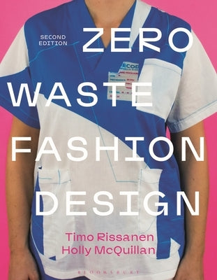 Zero Waste Fashion Design by Rissanen, Timo