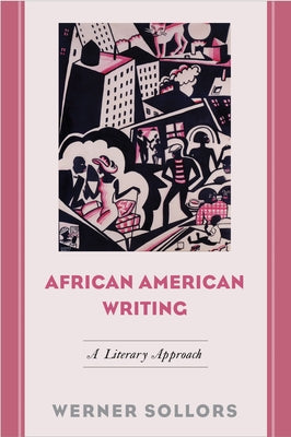 African American Writing: A Literary Approach by Sollors, Werner