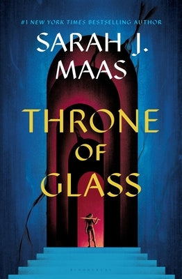 Throne of Glass by Maas, Sarah J.