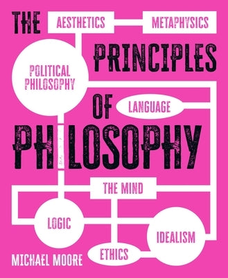 The Principles of Philosophy by Moore, Michael