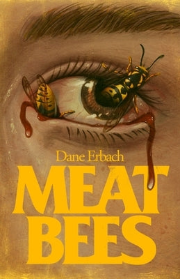 Meat Bees by Erbach, Dane