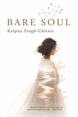 Bare Soul by Singh-Chitnis, Kalpna