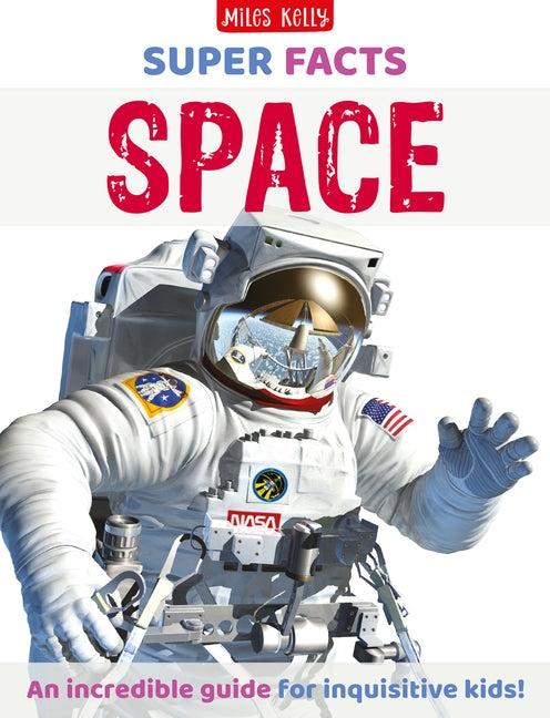 Super Facts Space by Miles Kelly