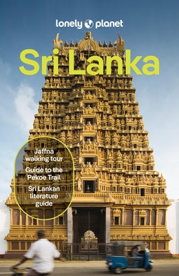 Lonely Planet Sri Lanka: Plan the Trip of a Lifetime Detailed Itineraries & Maps Insider Tips Covers Colombo, the West Coast, the Ancient Cities, Mann by Mayhew, Bradley