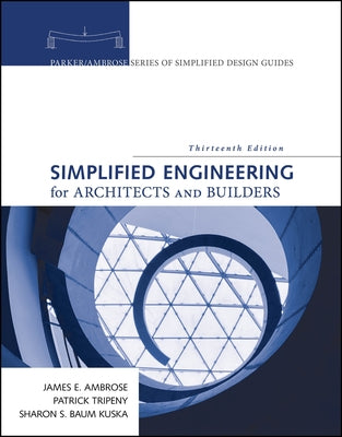 Simplified Engineering for Architects and Builders by Ambrose, James