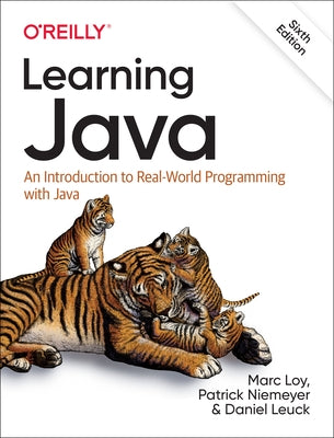 Learning Java: An Introduction to Real-World Programming with Java by Loy, Marc