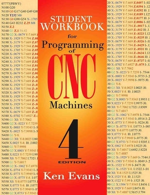 Student Workbook for Programming of CNC Machines by Evans, Ken