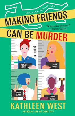 Making Friends Can Be Murder by West, Kathleen