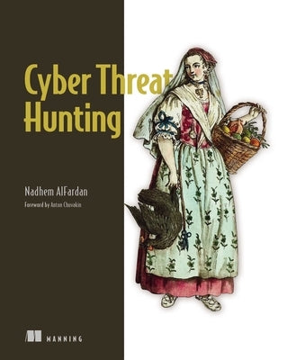 Cyber Threat Hunting by Alfardan, Nadhem
